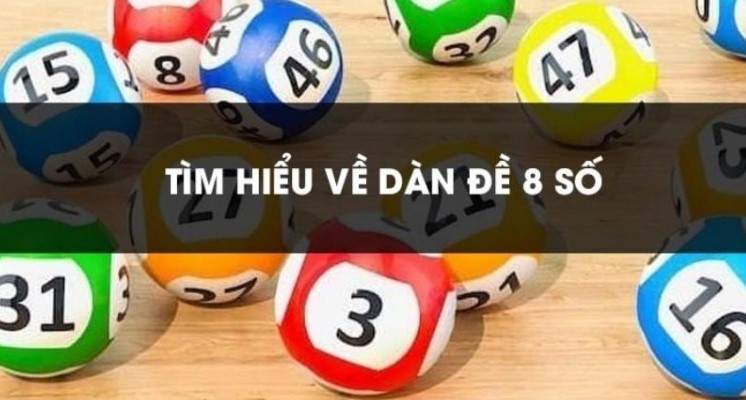 Giới thiệu chung về dàn đề 8 số 